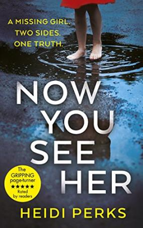 Book cover number 1 for Now You See Her written by Heidi Perks published by Cornerstone