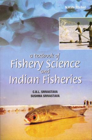 Book cover number 1 for A Textbook Of Fishery Science And Indian Fisheries written by C. B. L. Srivastava, Sushma Srivastava published by Kitab Mahal