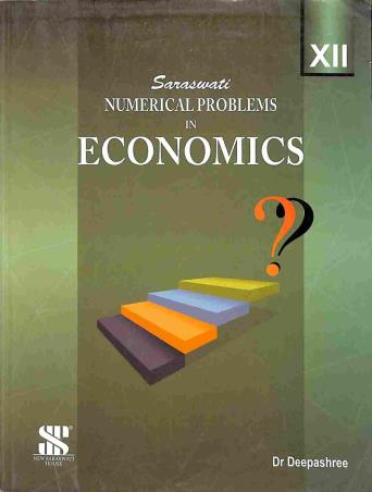 Book cover number 1 for Numerical Problems In Economics Class 12 written by Deepashree published by New Saraswati House (India) Pvt. Ltd.