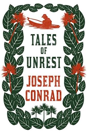 Book cover number 1 for Tales Of Unrest written by Joseph Conrad published by Alma Classics