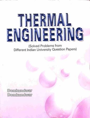 Book cover number 1 for Thermal Engineering written by V. M. Domkundwar, A. V. Domkundwar published by Dhanpat Rai Publications (P) Ltd.
