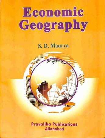 Book cover number 1 for Economic Geography written by S. D. Maurya published by Pravalika Publications