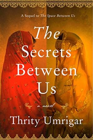 Book cover number 1 for The Secrets Between Us written by Thrity Umrigar published by Harper Collins Publishers