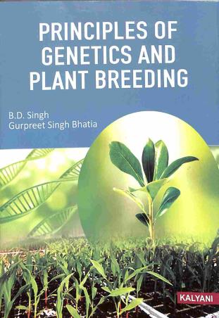 Book cover number 1 for Principles Of Genetics And Plant Breeding written by B. D. Singh, Gurpreet Singh Bhatia published by Kalyani Publishers