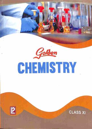 Book cover number 1 for Golden Chemistry Class 11 written by N. K. Sharma published by Laxmi Publications (P) Ltd.