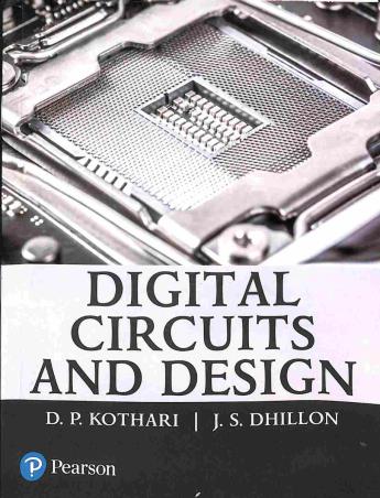 Book cover number 1 for Digital Circuits And Design written by D. P. Kothari, J. S. Dhillon published by Pearson Education