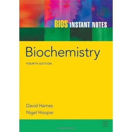 Book cover number 1 for Biochemistry (BIOS Instant Notes) written by David Hames, Nigel Hooper published by Garland Science