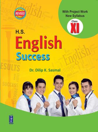 Book cover number 1 for H. S. English Success Class 11 written by Dilip K. Sasmal, Partha Pratim Ghosh published by Katha-O-Kahini Prakashani Pvt. Ltd.