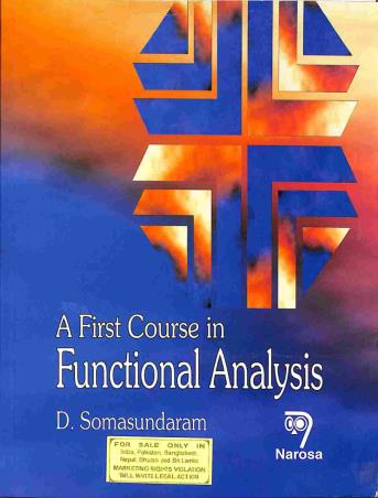 Book cover number 1 for A First Course In Functional Analysis written by D. Somasundaram published by Narosa Publishing House