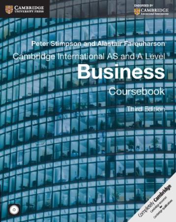 Book cover number 1 for Cambridge International AS And A Level Business Coursebook written by Peter Stimpson, Alastair Farquharson published by Cambridge University Press