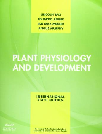 Book cover number 1 for Plant Physiology And Development written by Lincoln Taiz, Eduardo Zeiger, Ian Max Moller published by Oxford University Press