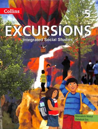 Book cover number 1 for Collins Excursions 5 (Integrated Social Studies) written by Debahuti Das, Meenakshi Wattal published by Harper Collins Publishers