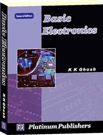 Book cover number 1 for Basic Electronics written by K. K. Ghosh published by Platinum Publishers
