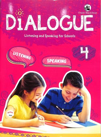 Book cover number 1 for Dialogue 4 (Listening And Speaking For School) CBSE written by Eleanor Watts published by Orient BlackSwan