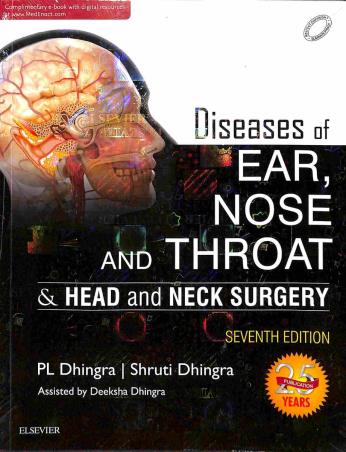Book cover number 1 for Diseases Of Ear, Nose And Throat & Head And Neck Surgery written by P. L. Dhingra, Shruti Dhingra published by Elsevier