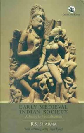 Book cover number 1 for Early Medieval Indian Society : A Study In Feudalisation written by R. S. Sharma published by Orient BlackSwan