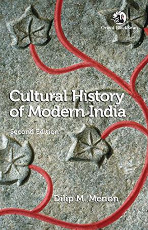 Book cover number 1 for Cultural History Of Modern India written by Dilip M. Menon published by Orient BlackSwan