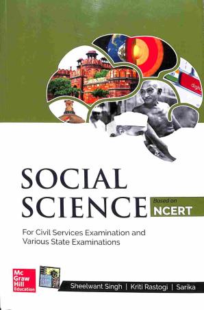 Book cover number 1 for Social Science (Based On NCERT) written by Sheelwant Singh, Kriti Rastogi, Sarika published by McGraw Hill Education Private Limited