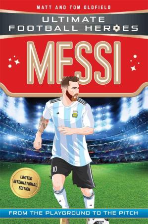 Book cover number 1 for Messi (Ultimate Football Heroes) written by Tom Oldfield published by John Blake Publishing Ltd