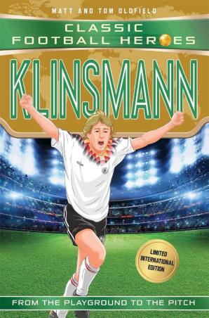 Book cover number 1 for Klinsmann (Classic Football Heroes) written by Tom Oldfield published by John Blake Publishing Ltd