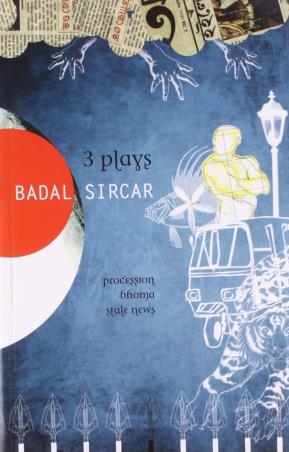 Book cover number 1 for Three Plays written by Badal Sircar published by Seagull Books