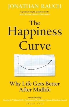 Book cover number 1 for The Happiness Curve : Why Life Gets Better After Midlife written by Jonathan Rauch published by Green Tree