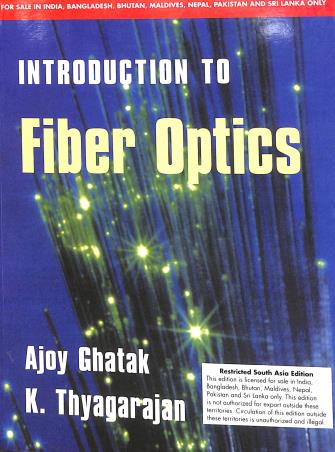 Book cover number 1 for Introduction To Fiber Optics written by Ajoy Ghatak, K. Thyagarajan published by Cambridge University Press