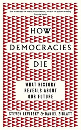 Book cover number 1 for How Democracies Die : What History Reveals About written by Steven Levitsky, Daniel Ziblatt published by Viking