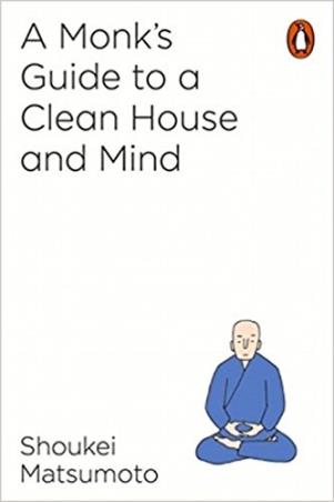 Book cover number 1 for A Monk's Guide To A Clean House And Mind written by Shoukei Matsumoto published by Penguin Books