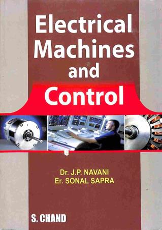 Book cover number 1 for Electrical Machines And Control written by J. P. Navani, Sonal Sapra published by S. Chand Publishing