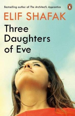 Book cover number 1 for Three Daughters Of Eve written by Elif Shafak published by Penguin Books
