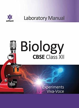 Book cover number 1 for Laboratory Manual : Biology CBSE Class 12 written by Hema Batra, Nikhita Bishnoi published by Arihant Prakashan