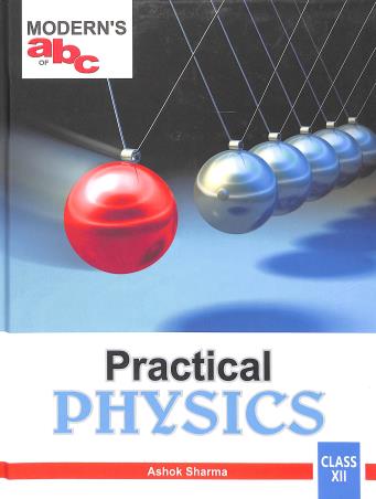Book cover number 1 for Modern's abc Of Practical Physics Class 12 written by Ashok Sharma published by Modern Publishers