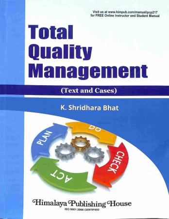 Book cover number 1 for Total Quality Management (Text And Cases) written by K. Shridhara Bhat published by Himalaya Publishing House