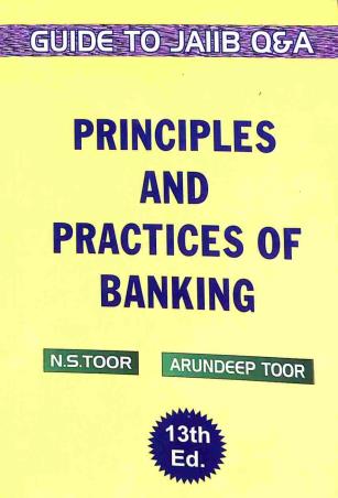 Book cover number 1 for Principles And Practices Of Banking (Guide To JAIIB Q&A) written by N. S. Toor, Arundeep Toor published by Skylark Publications