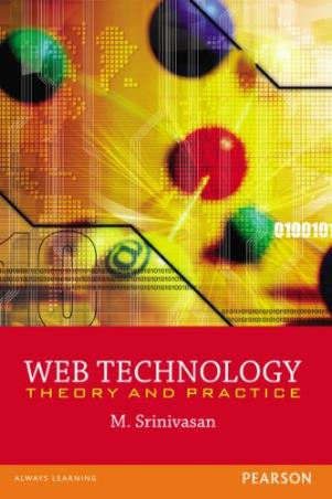 Book cover number 1 for Web Technology : Theory And Practice written by M. Srinivasan published by Pearson Education