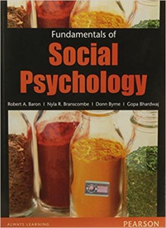 Book cover number 1 for Fundamentals Of Social Psychology written by Robert A. Baron, Nyla R. Branscombe, Donn Byrne published by Pearson Education