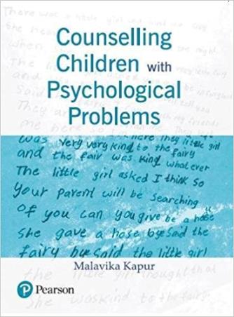 Book cover number 1 for Counselling Children With Psychological Problems written by Malavika Kapur published by Pearson Education