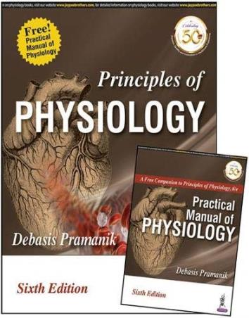 Book cover number 1 for Principles Of Physiology (With Practical Manual Of Physiology) written by Debasis Pramanik published by Jaypee Brothers Medical Publishers (P) Ltd.