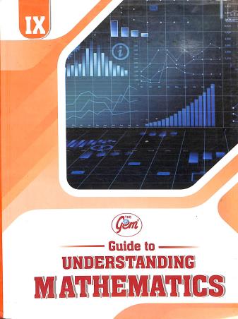 Book cover number 1 for The Gem Guide To Understanding Mathematics 9 written by Munish Sethi, Amandeep Kaur published by Monga Book Depot