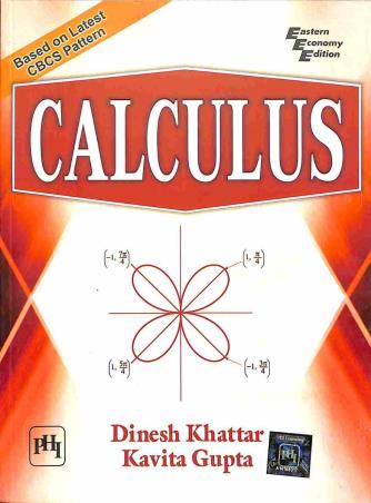 Book cover number 1 for Calculus written by Dinesh Khattar, Kavita Gupta published by PHI Learning Private Limited