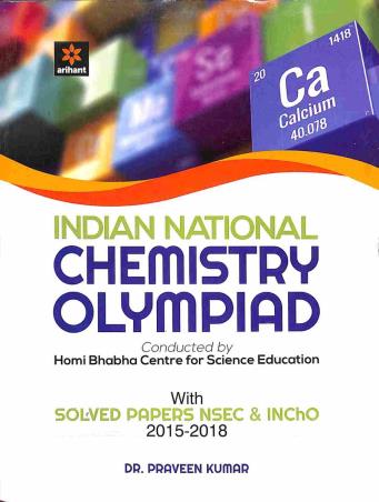 Book cover number 1 for Indian National Chemistry Olympiad written by Praveen Kumar published by Arihant Prakashan