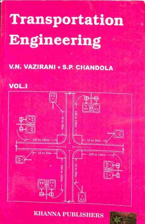 Book cover number 1 for Transportation Engineering Volume 1 written by V. N. Vazirani, S. P. Chandola published by Khanna Publishers