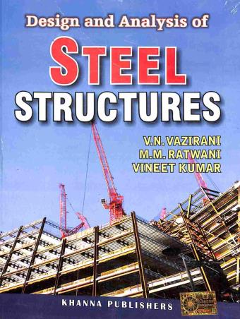 Book cover number 1 for Design And Analysis Of Steel Structures written by V. N. Vazirani, M. M. Ratwani, Vineet Kumar published by Khanna Publishers