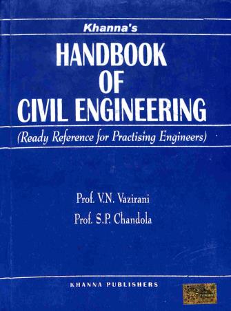 Book cover number 1 for Khanna's Handbook Of Civil Engineering (Ready Reference For Practising Engineers) written by V. N. Vazirani, S. P. Chandola published by Khanna Publishers