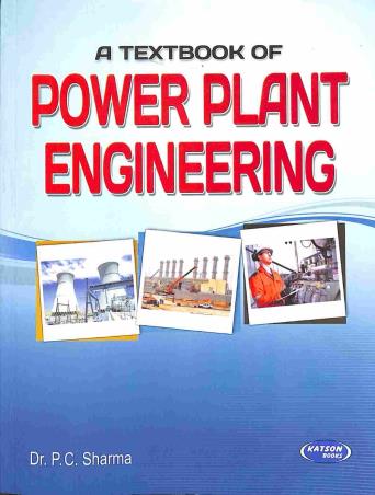Book cover number 1 for A Textbook Of Power Plant Engineering written by P. C. Sharma published by S. K. Kataria & Sons