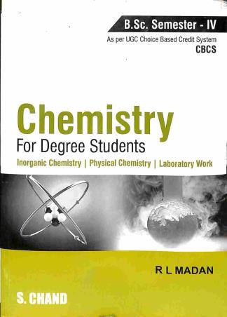 Book cover number 1 for Chemistry For Degree Students (B.Sc. Semester 4) written by R. L. Madan published by S. Chand Publishing