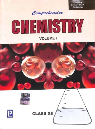 Book cover number 1 for Comprehensive Chemistry Class 12 Volume 1 & 2 written by S. K. Khanna, N. K. Verma published by Laxmi Publications (P) Ltd.