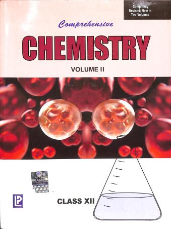Book cover number 2 for Comprehensive Chemistry Class 12 Volume 1 & 2 written by S. K. Khanna, N. K. Verma published by Laxmi Publications (P) Ltd.