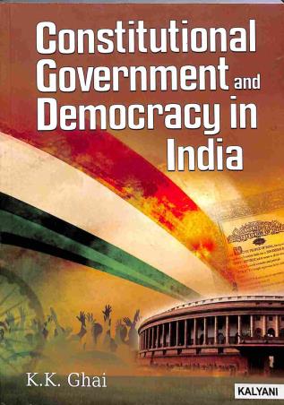 Book cover number 1 for Constitutional Government And Democracy In India written by K. K. Ghai published by Kalyani Publishers